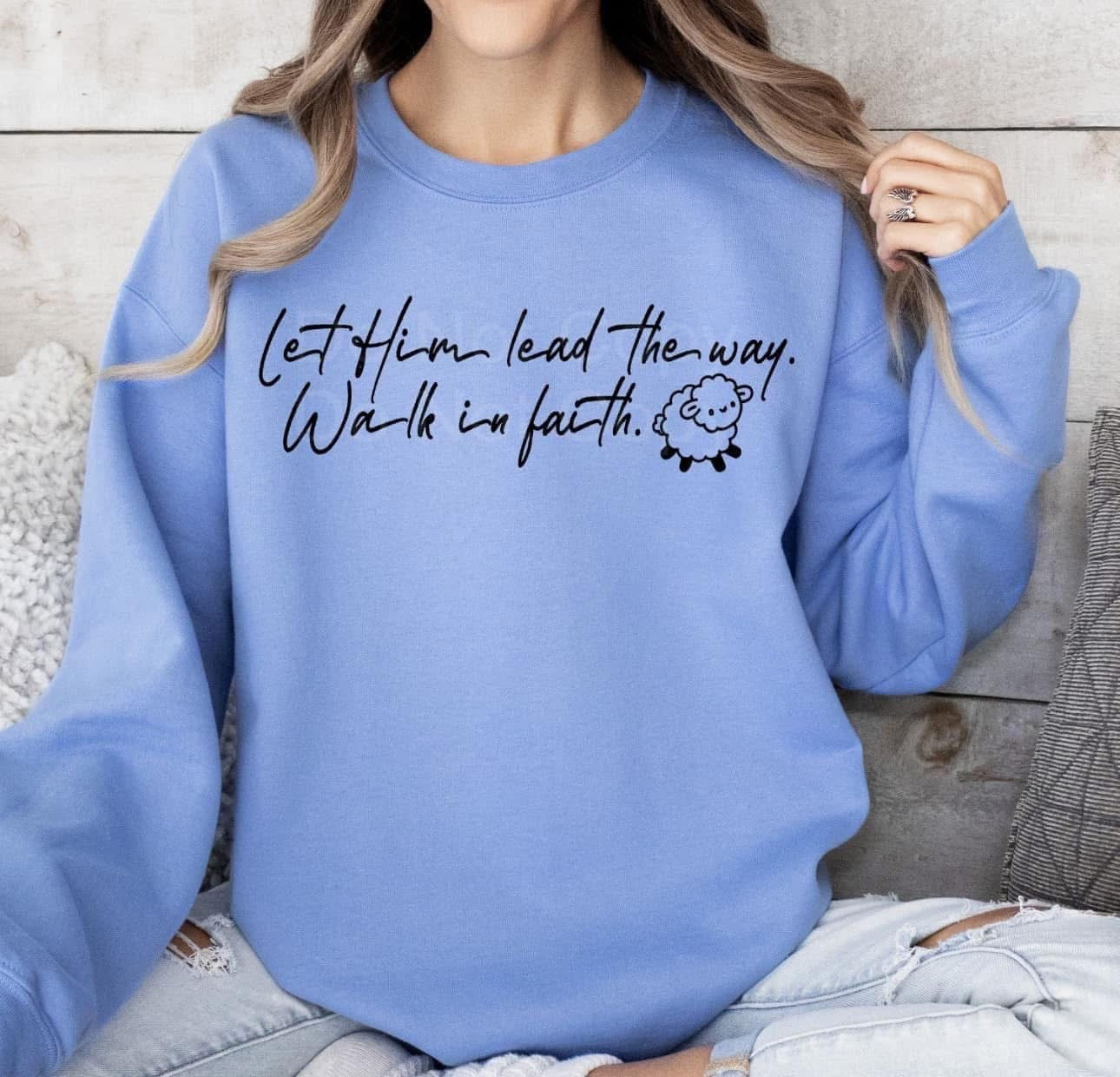 Let Him Lead | Tee, Sweatshirt (Wholesale)